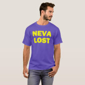 NEVA VERLIES! T-SHIRT (Voorkant volledig)