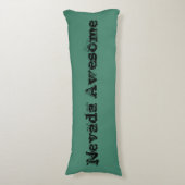 Nevada Geweldige Quote Body Pillow Lichaamskussen (Voorkant Verticaal)