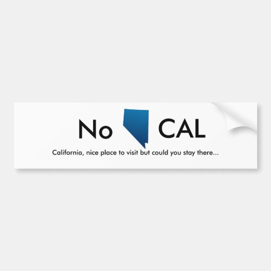 Nevada, Neen, Californië, een mooie plek om te bez Bumpersticker (Voorkant)