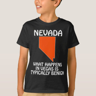 Nevada - Wat er in Vegas gebeurt is meestal onscha T-shirt