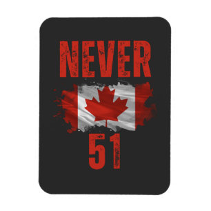 Never 51 Canada is niet te koop Magneet