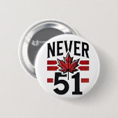 Never 51st Funny Canada is niet te koop Ronde Button 5,7 Cm (Voorkant /achterkant)