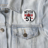 Never 51st Funny Canada is niet te koop Ronde Button 5,7 Cm (In situ)