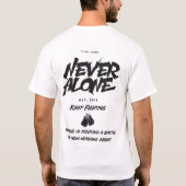 Never Alone  Inspirational Typography Design T-shirt (Achterkant)