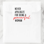 Never Apologize For Being A Powerful Woman Sticker (Tas)