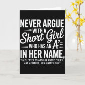 Never Argue With A Short Girl With An A In Her Nam Kaart (Gele Bloem)