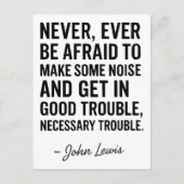 Never Be Afraid to Get in Good Trouble, John Lewis Briefkaart (Voorkant)