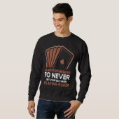 Never Bet Your Leg When Playing Poker Card Game Ca Trui (Voorkant volledig)