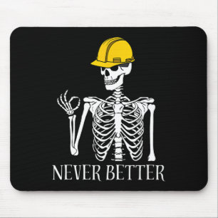 Never Better Construction Grappig Skelet Halloween Muismat