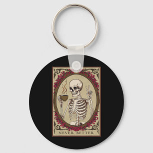 Never Better Funny Skull Halloween voor mannen Sleutelhanger