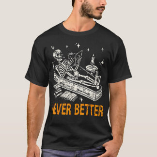 Never Better Skelet In De Kist Lezen Boek H T-shirt