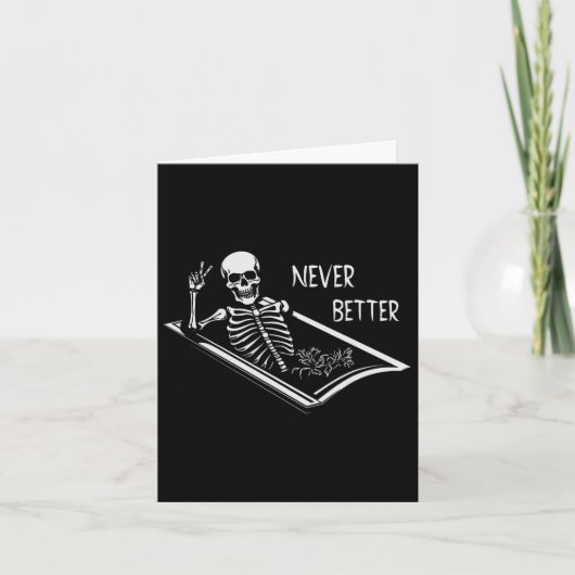 Never Better Skelet Kist Fijne Hand Gebaar Hallow Kaart (Voorkant)