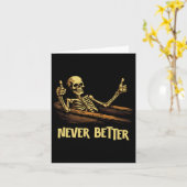 Never Better Skeleton Coffin Funny Skull Halloween Kaart (Gele Bloem)