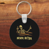 Never Better Skeleton Coffin Funny Skull Halloween Sleutelhanger (Voorkant)