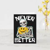 Never Better Skeleton Fun Skull Halloween Kostuum Kaart (Gele Bloem)