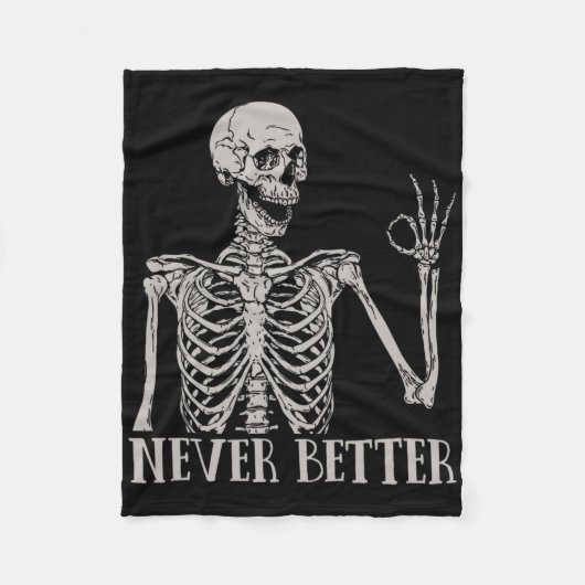 Never Better Skeleton Fun Skull Halloween voor vro Fleece Deken (Voorkant)