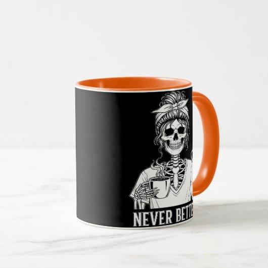 Never Better Skeleton Funny Halloween Coffee Mok (Voorkant rechts)