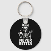 Never Better Skeleton Mom Drinking Coffee Hallowee Sleutelhanger (Voorkant)