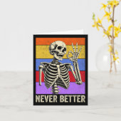 Never Better Skeleton Retro Funny Halloween Mannen Kaart (Gele Bloem)