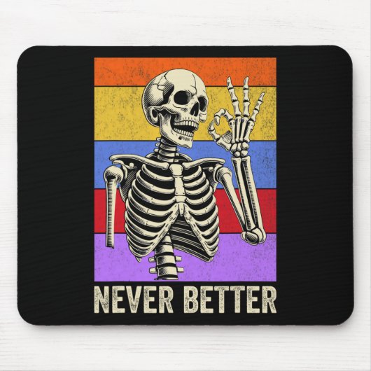 Never Better Skeleton Retro Funny Halloween Mannen Muismat (Voorkant)