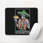 Never Better Skeleton Taco Halloween Mexicaanse Ma Muismat (Met muis)