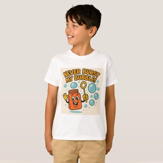 "Never Burst My Bubble!" Fun Tee T-shirt (Voorkant volledig)