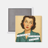 Never Buy Your Bull Snarky Magnet (Voorkant / Achterkant)