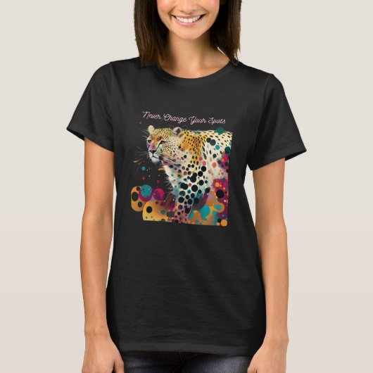 Never Change Your Dots Leopard Animal Polka Splatt T-shirt (Voorkant)