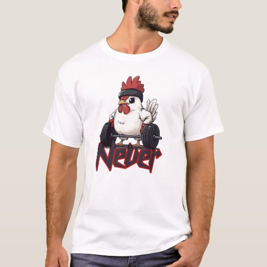 Never Chicken Out – Gym Hen Power T-Shirt  (Voorkant)