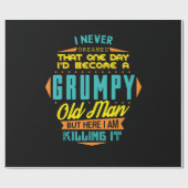Never Dreamed A Grumpy Old Man Aged To Perfection Cadeaupapier (Vlak)