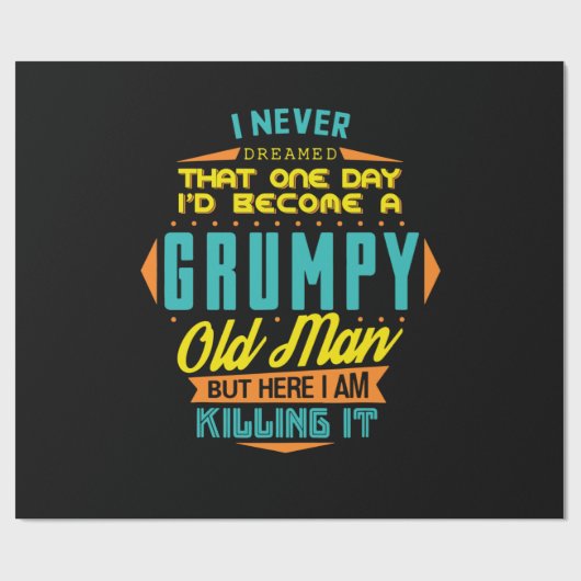 Never Dreamed A Grumpy Old Man Aged To Perfection Cadeaupapier (Vlak)