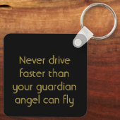 Never Drive faster than ANGEL Keychain (Achterkant)