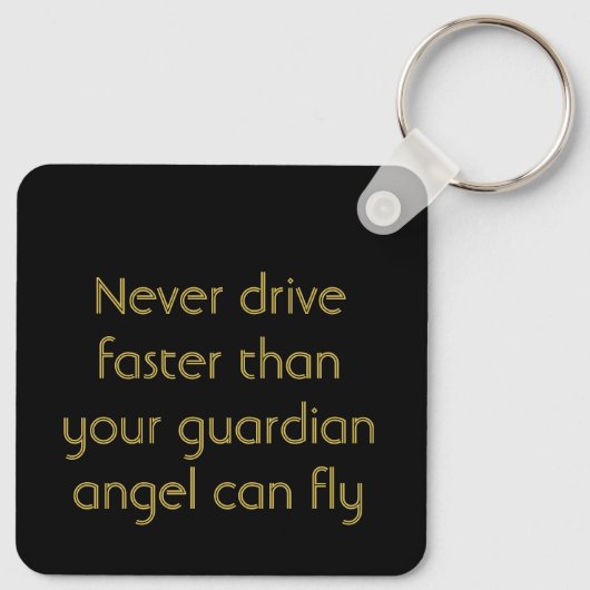 Never Drive faster than ANGEL Keychain (Achterkant)