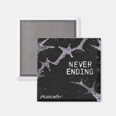 Never Ending Magnet beroemd gemaakt door Rosewater (Voorkant / Achterkant)