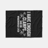 Never Enough Clamps Funny Joinery Woodworking Men Fleece Deken (Voorkant (Horizontaal))