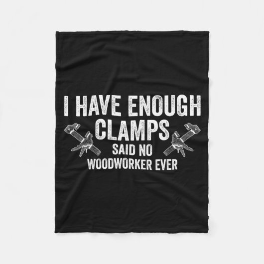 Never Enough Clamps Funny Joinery Woodworking Men Fleece Deken (Voorkant)