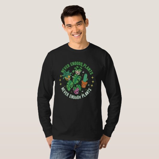Never Enough Plants 1 T-shirt (Voorkant volledig)