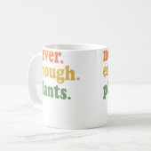 Never Enough Plants Gardening Funny Garden Koffiemok (Voorkant links)