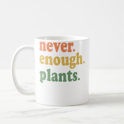 Never Enough Plants Gardening Funny Garden Koffiemok (Links)