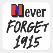 Never Forget 1915 Sticker (Voorkant)