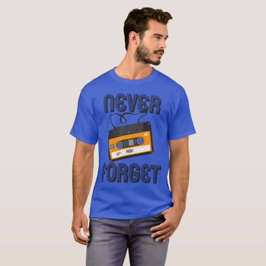 Never Forget Analog Cassetteape 80S 90S T-shirt (Voorkant volledig)