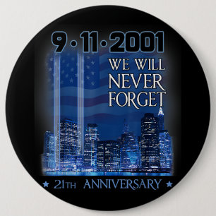 Never forget day memorial 21th verjaardag patriot ronde button 6,0 cm