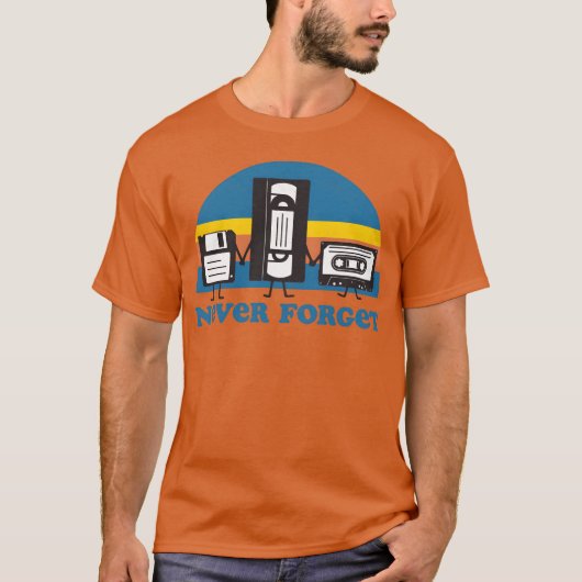 Never Forget Floppy Disk VHS and Casetteape friend T-shirt (Voorkant)
