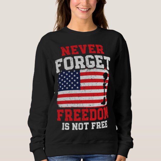 Never Forget Freedom Is Not Free USA American Memo Trui (Voorkant)
