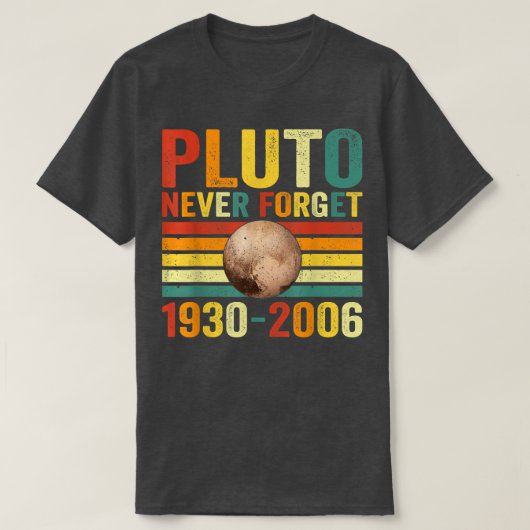Never Forget Pluto, Astronomy Space Science 1475 T-shirt (Design voorkant)