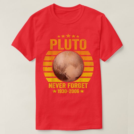 Never Forget Pluto, Astronomy Space Science T-shirt (Design voorkant)