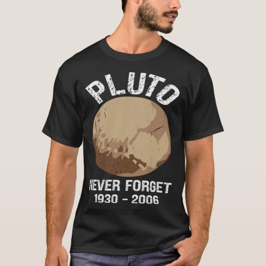 Never Forget Pluto  Nerdy Astronomy Space Science T-shirt (Voorkant)