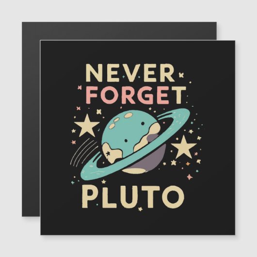 Never Forget Pluto Space Science (Voorkant / Achterkant)