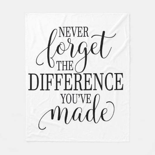 Never Forget the Difference You’ve Made Fleece Deken (Voorkant)