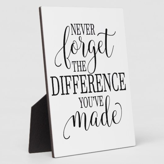 Never Forget the Difference You’ve Made Fotoplaat (Zijkant)